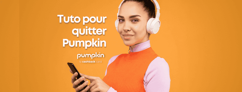 Tuto pour quitter Pumpkin, depuis ton téléphone.